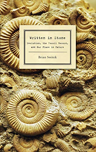 cover image Written in Stone: Evolution, the Fossil Record, and Our Place in Nature 