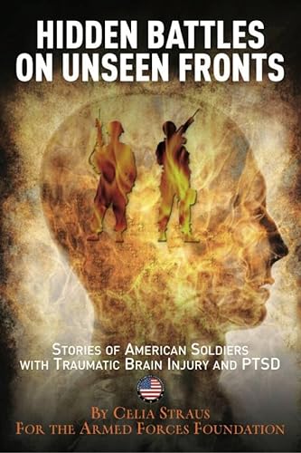 cover image Hidden Battles on Unseen Fronts: Stories of American Soldiers with Traumatic Brain Injury and PTSD