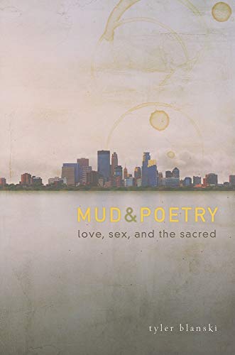 cover image Mud & Poetry: Love, Sex, and the Sacred