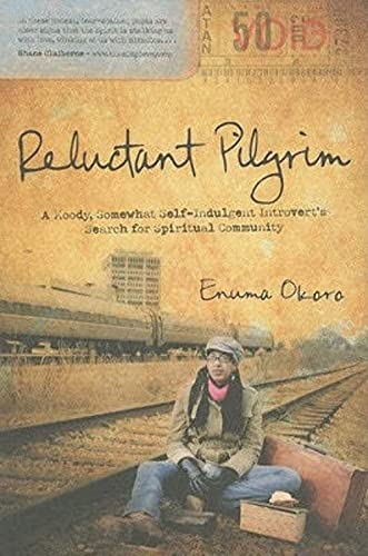 cover image Reluctant Pilgrim: A Moody, Somewhat Self-Indulgent Introvert's Search for Spiritual Community