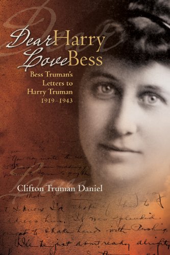 cover image Dear Harry, Love Bess: Bess Truman's Letters to Harry Truman, 1919-1943
