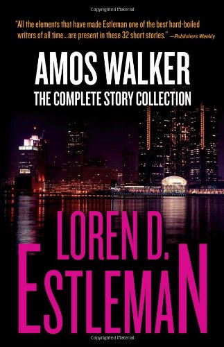 cover image Amos Walker: The Complete Story Collection