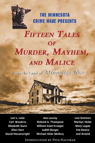 cover image Fifteen Tales of Murder, Mayhem, and Malice from the Land of Minnesota Nice