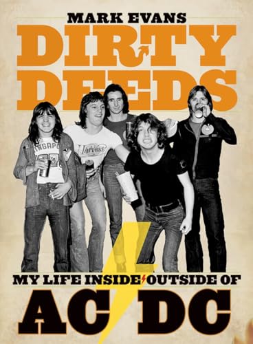 cover image Dirty Deeds: My Life Inside/Outside of AC/DC