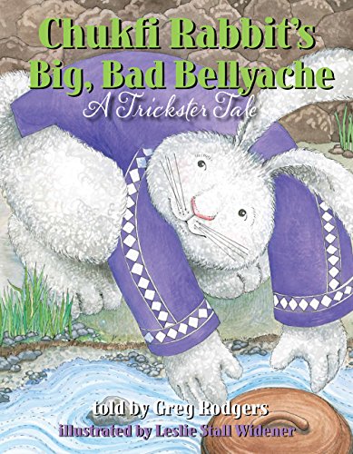 cover image Chufki Rabbit’s Big, Bad Bellyache: A Trickster Tale