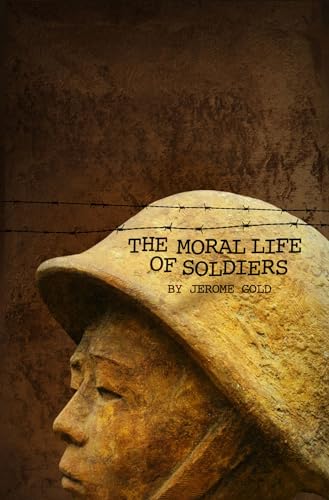 cover image The Moral Life of Soldiers
