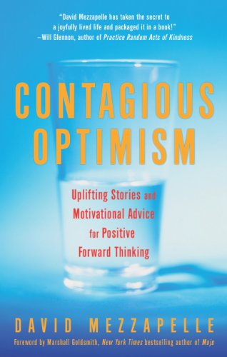 cover image Contagious Optimism: Uplifting Stories and Motivational Advice for Positive Forward Thinking