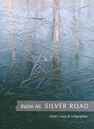 cover image Silver Road: Essays, Maps and Calligraphies