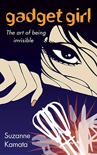cover image Gadget Girl: The Art of Being Invisible