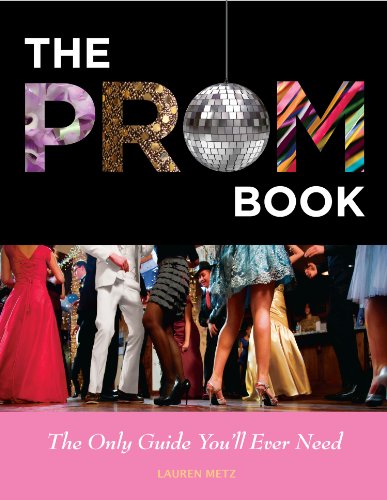 cover image The Prom Book: The Only Guide You’ll Ever Need