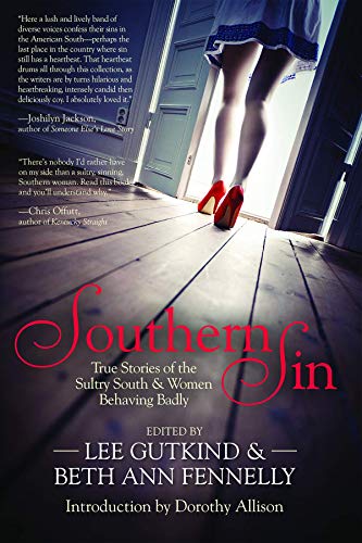 cover image Southern Sin: True Stories of the Sultry South and Women Behaving Badly 