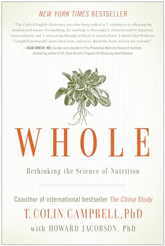 cover image Whole: Rethinking the Science of Nutrition