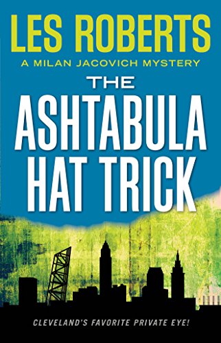 cover image The Ashtabula Hat Trick: A Milan Jacovich/Kevin O'Bannion Mystery