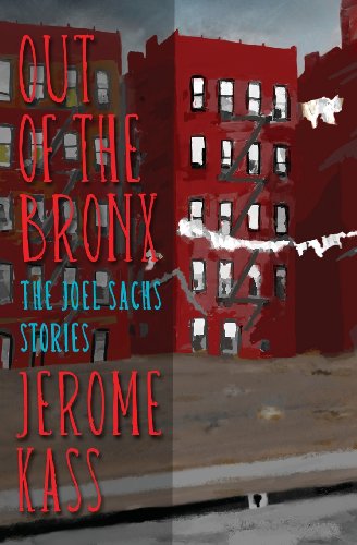 cover image Out of the Bronx: The Joel Sachs Stories