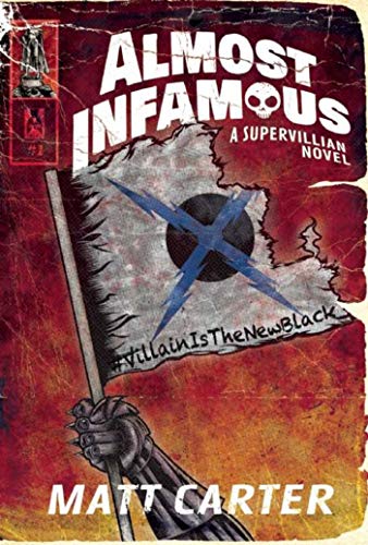 cover image Almost Infamous: A Supervillain Novel