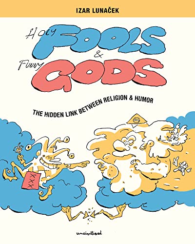 cover image Holy Fools and Funny Gods: The Link Between Religion and Humor
