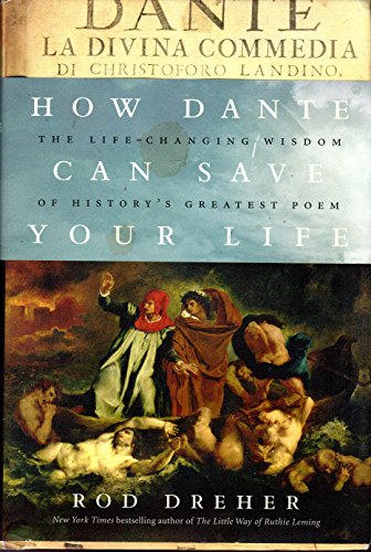 cover image How Dante Can Save Your Life: The Life-Changing Wisdom of History's Greatest Poem