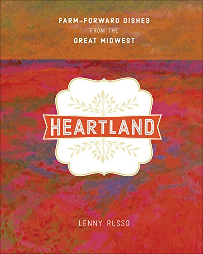 cover image Heartland: Farm-Forward Dishes from the Great Midwest