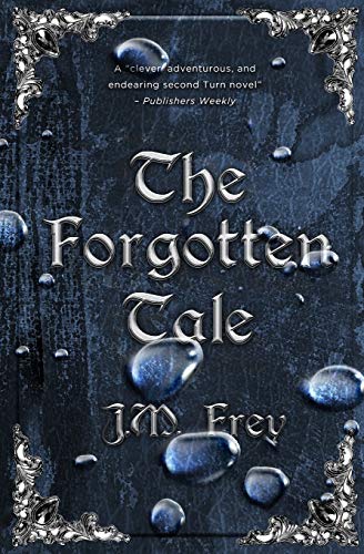 cover image The Forgotten Tale: The Accidental Turn Series, book II