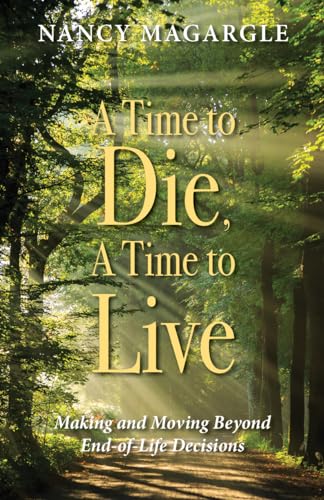 cover image A Time to Live, a Time to Die