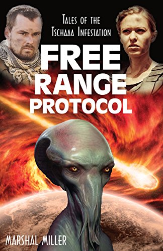 cover image Free Range Protocol: Tales of the Tschaaa Infestation
