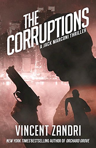 cover image The Corruptions: A Jack Marconi Thriller