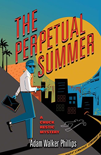 cover image The Perpetual Summer: A Chuck Restic Mystery