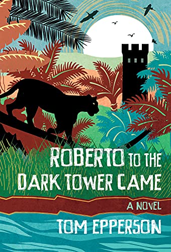 cover image Roberto to the Dark Tower Came