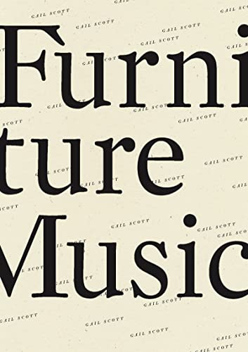 cover image Furniture Music: A Northern in Manhattan, Poets/Politics [2008–2012]