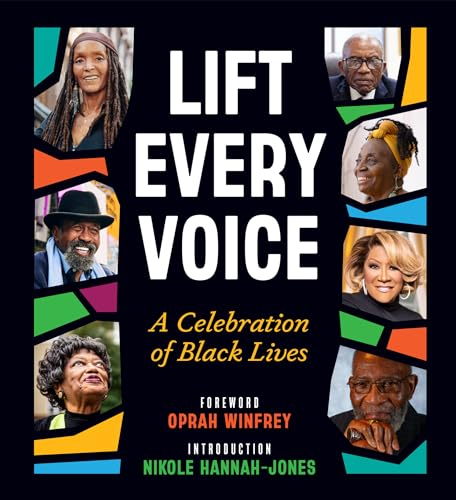 cover image Lift Every Voice: A Celebration of Black Lives