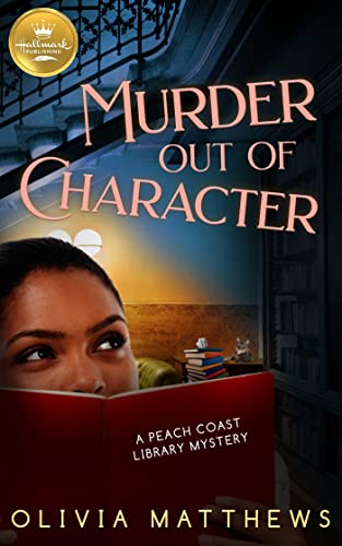 cover image Murder out of Character: A Peach Coast Library Mystery, Book 2