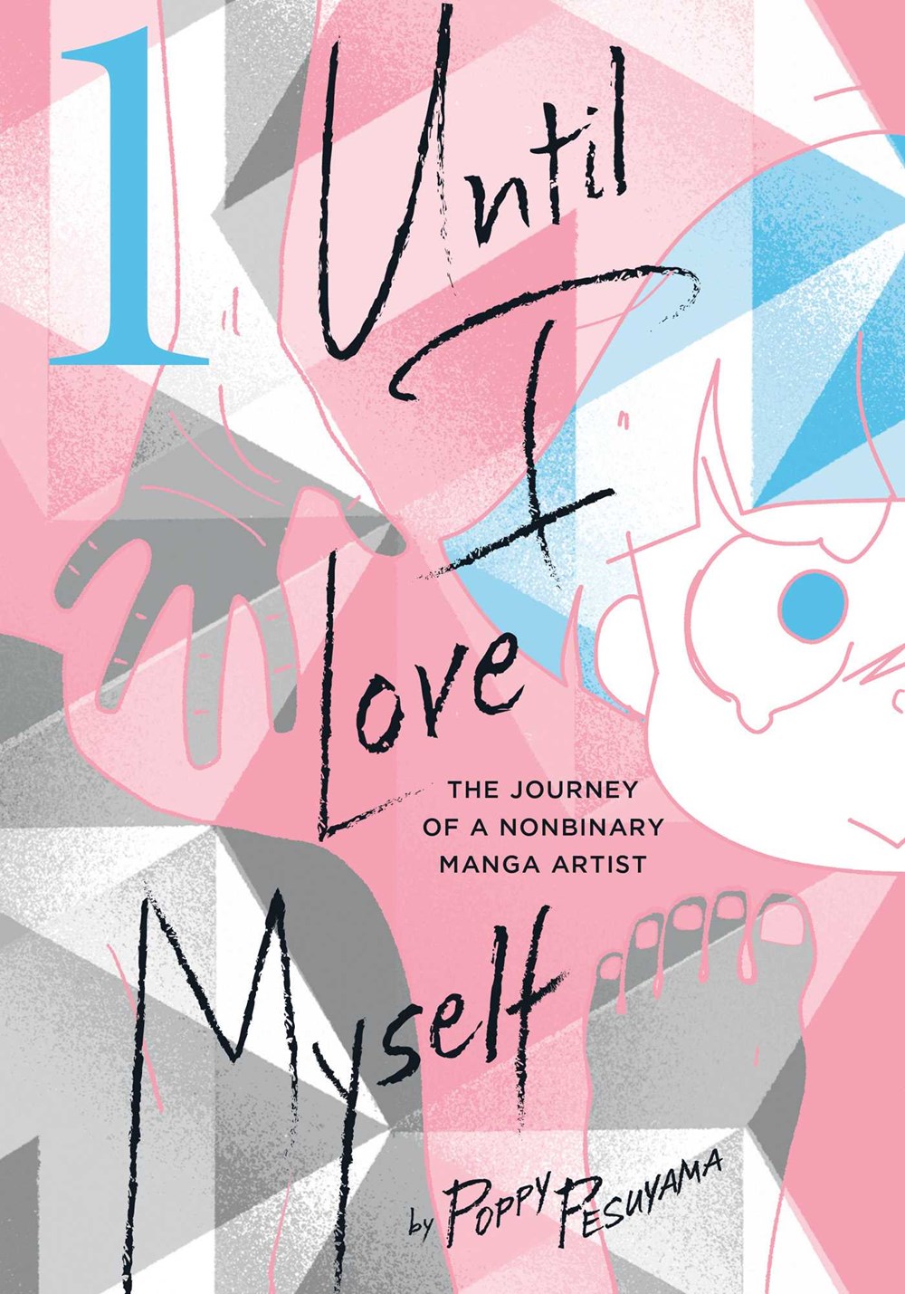 cover image Until I Love Myself: The Journey of a Nonbinary Manga Artist