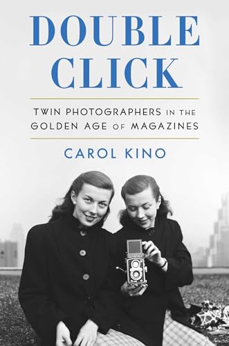 cover image Double Click: Twin Photographers in the Golden Age of Magazines