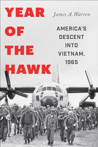 cover image Year of the Hawk: America’s Descent into Vietnam, 1965