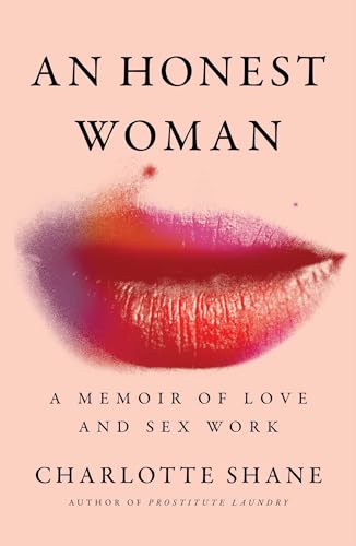 cover image An Honest Woman: A Memoir of Love and Sex Work