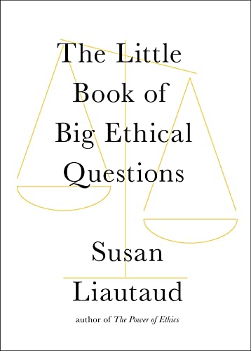 cover image The Little Book of Big Ethical Questions 
