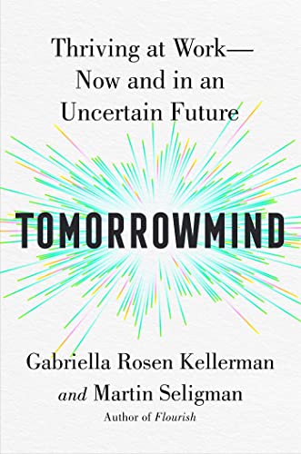 cover image Tomorrowmind: Thriving at Work—Now and in an Uncertain Future