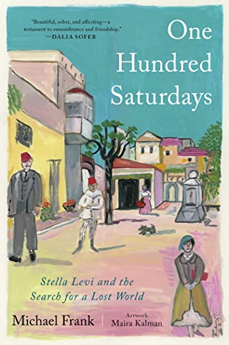 cover image One Hundred Saturdays: In Search of a Lost World