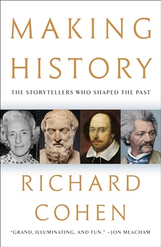 cover image Making History: The Storytellers Who Shaped the Past