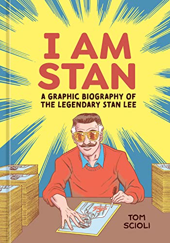 cover image I Am Stan: A Graphic Biography of the Legendary Stan Lee