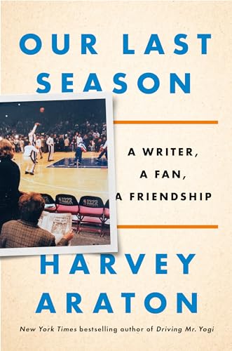 cover image Our Last Season: A Writer, a Fan, a Friendship