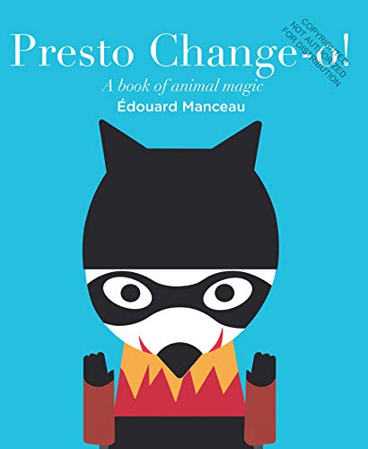 cover image Presto Change-o! A Book of Animal Magic
