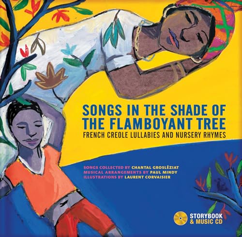cover image Songs in the Shade of the Flamboyant Tree: French Creole Lullabies and Nursery Rhymes