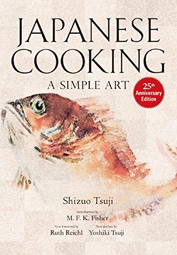 cover image Japanese Cooking: A Simple Art, 25th Anniversary Edition