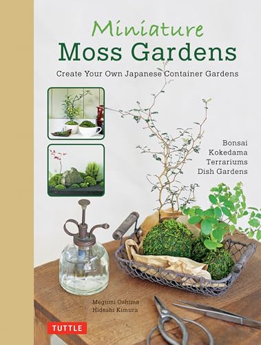 cover image Miniature Moss Gardens: Create Your Own Japanese Container Gardens 