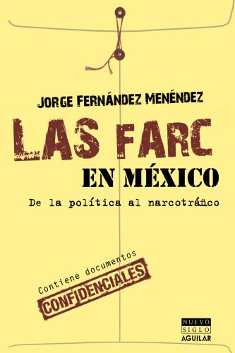cover image Las Farc en Mexico: de la Politica al Narcotrafico