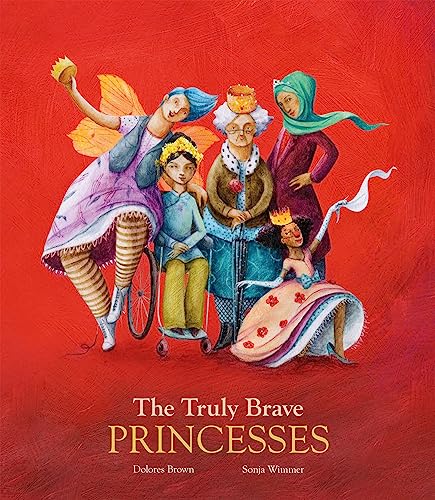 cover image The Truly Brave Princesses