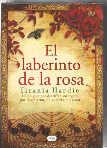 cover image El Laberinto de la Rosa: Un Enigma Por Descifrar, un Legado Por Desenterrar, un Corazon Por Curar [With Paperback Book] = The Rose Labyrinth