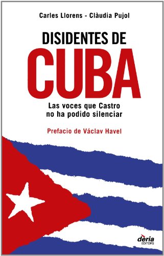 cover image Disidentes de Cuba: Las Voces Que Castro No Ha Podido Silenciar