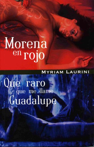 cover image Morena En Rojo / Qu' Raro Que Me Llamen Guadalupe
